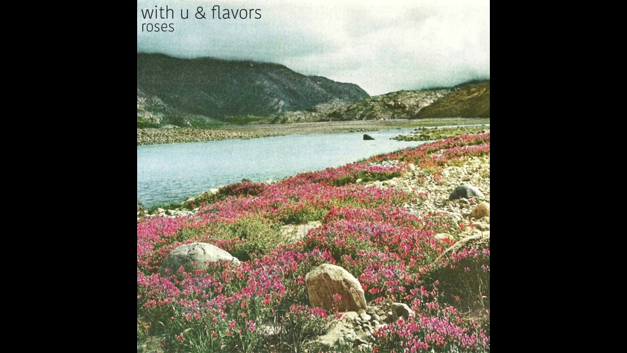 Flavors & With U - Roses [Full BeatTape]