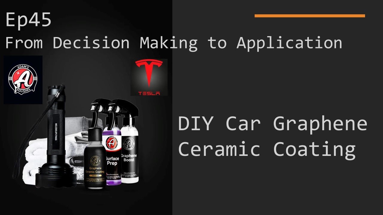 From Decision Making to Application - DIY Car Ceramic Coating