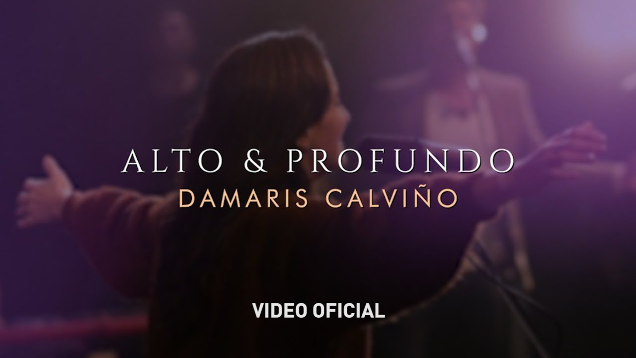 Alto & Profundo - Video Oficial de Damaris Calvi&ntilde;o  | TTL Music - TOMATULUGAR