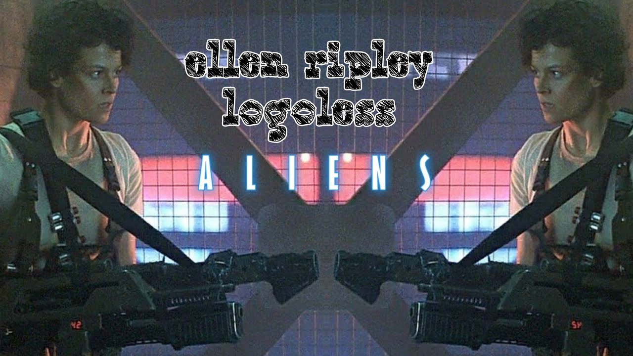 ellen ripley scenes logoless (aliens 1986)