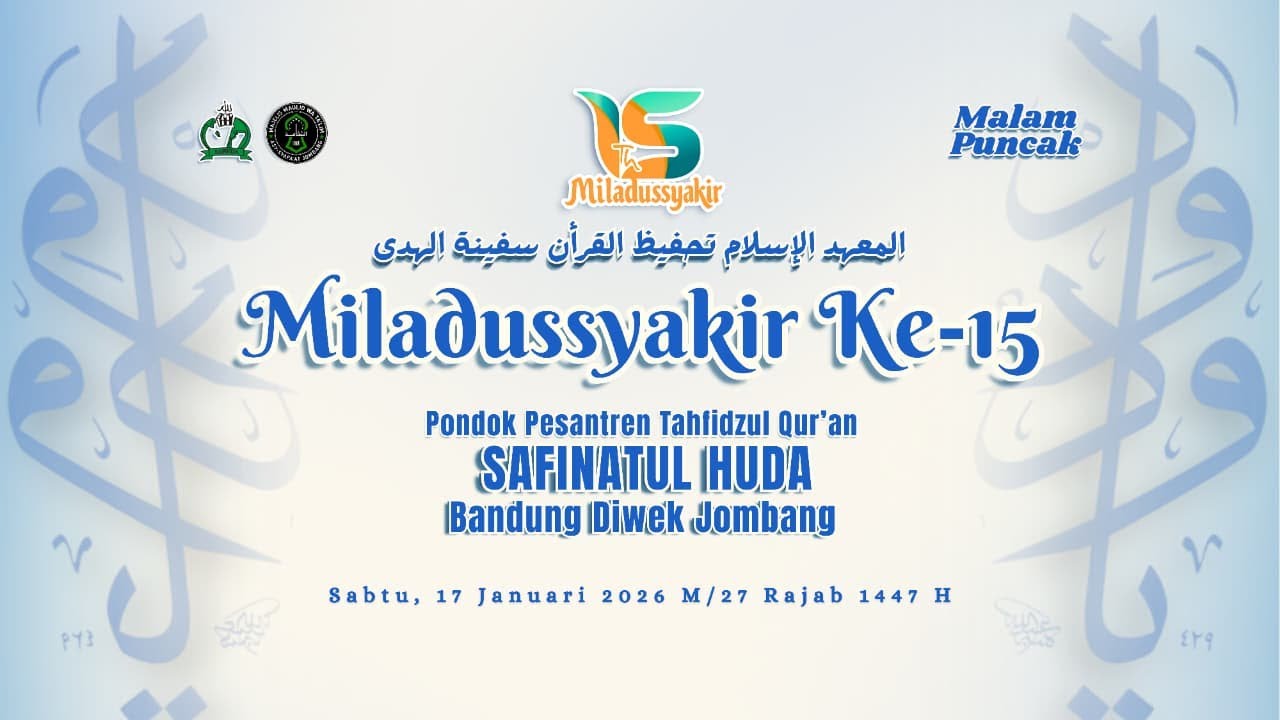 🔴LIVE .::. MILADUSSYAKIR KE - 15 ::: PPTQ SAFINATUL HUDA - Bandung, Diwek, Jombang.