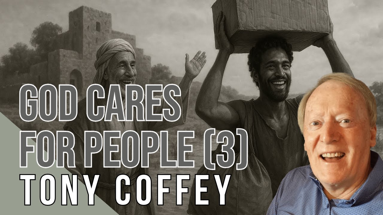 God Cares for People  (3) - Tony Coffey
