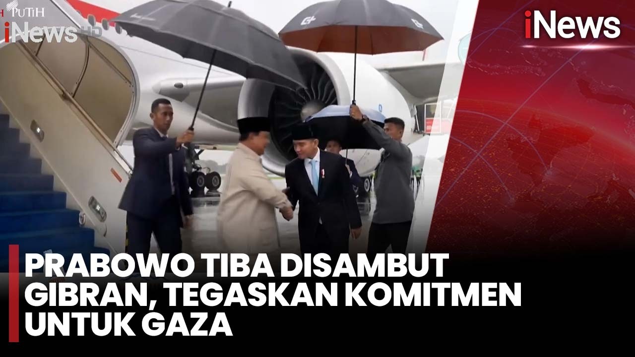 Presiden Prabowo Tiba di Indonesia Disambut Gibran, Tegaskan Komitmen untuk Gaza | iNews Sore 27/2