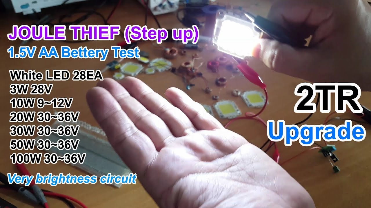 Joule Thief : 3W-100W White LED Test with 1.5V AA Battery Step-Up (2TR)