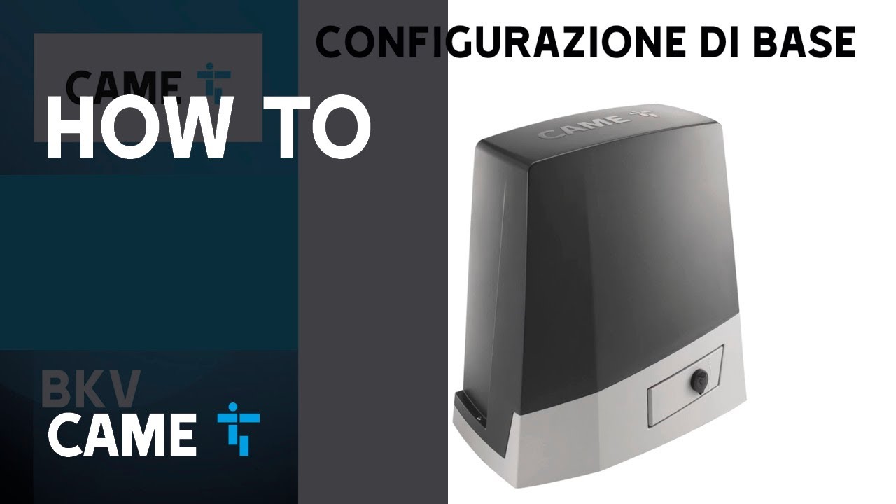 COME CONFIGURARE L'AUTOMAZIONE BKV DI CAME PER CANCELLI AUTOMATICI SCORREVOLI