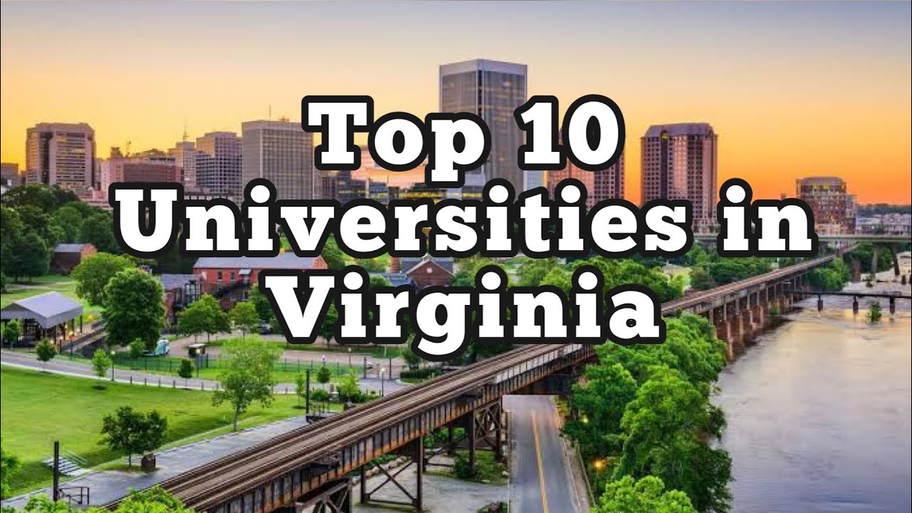 Top 10 Universities in VIRGINIA l CollegeInfo