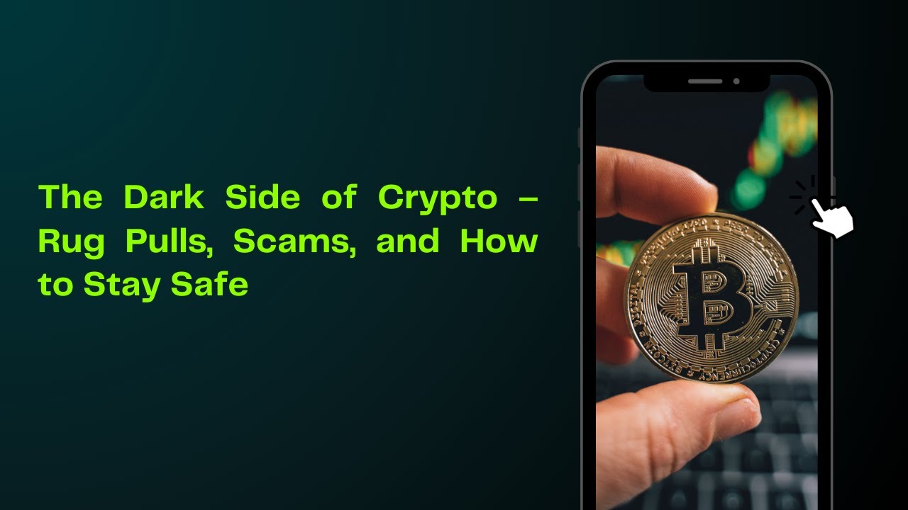🚨💰 The Dark Side of Crypto &ndash; Rug Pulls, Scams & How to Stay Safe ⚠️🔍