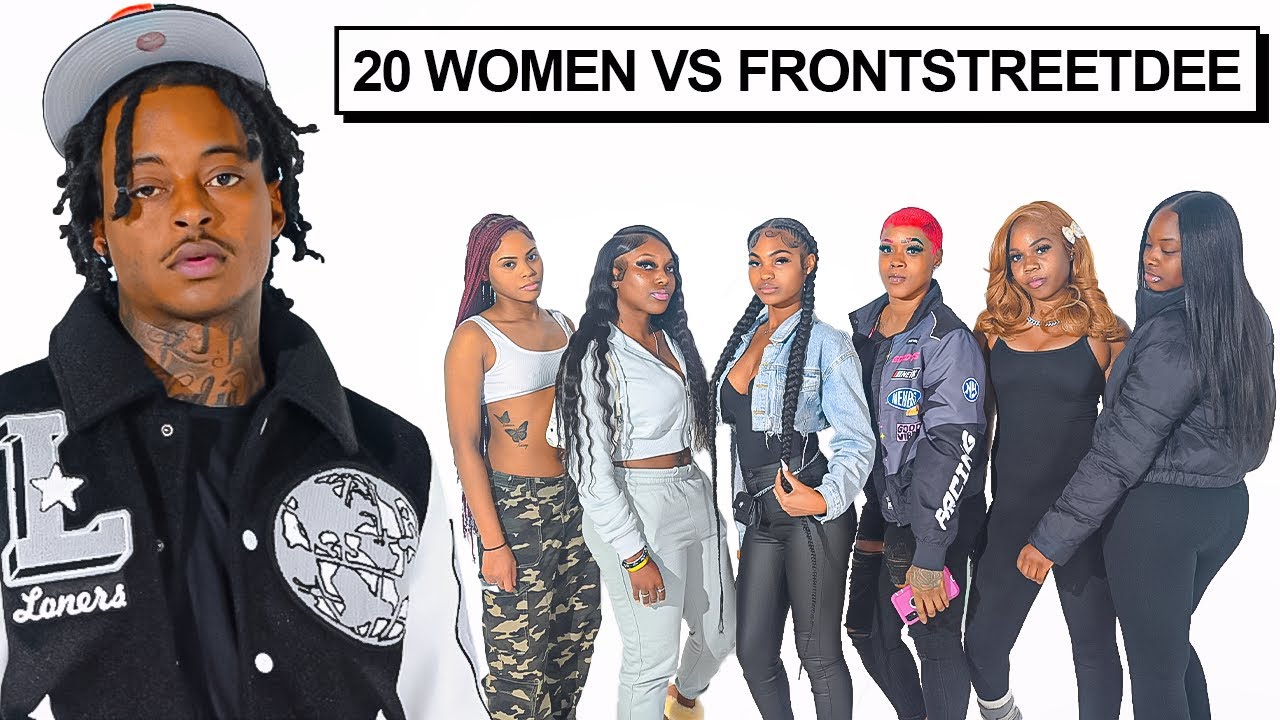 20 Women vs 1 Rapper: FrontStreetDee