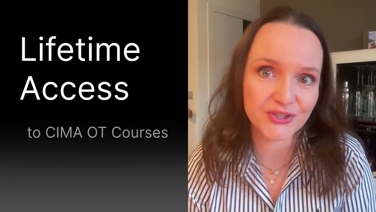 CIMA Lifetime Access &ndash; All 13 OT Courses for One Fee | No Renewals. No Stress. PTA 2025