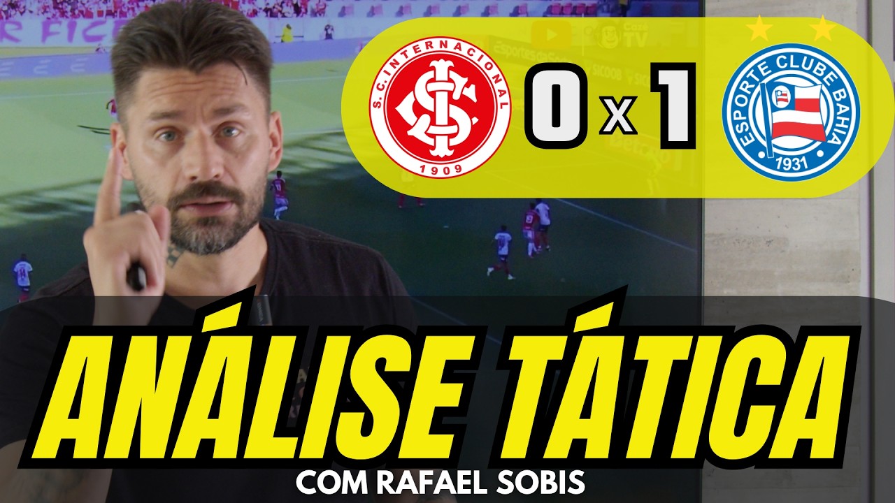RAFAEL SOBIS FAZ ANÁLISE TÁTICA DE INTER 0 X 1 BAHIA, PELO BRASILEIRÃO 2026