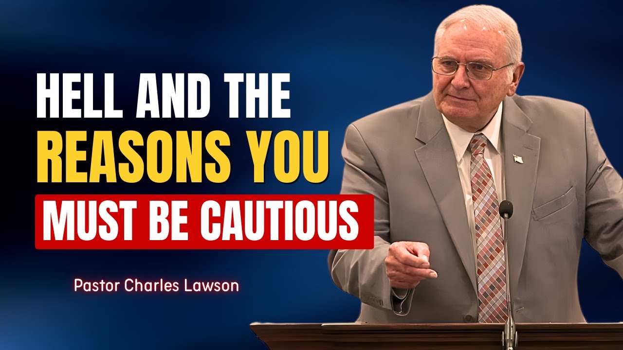 Charles Lawson Sermon - Horrifying Warning: Hell is Near
