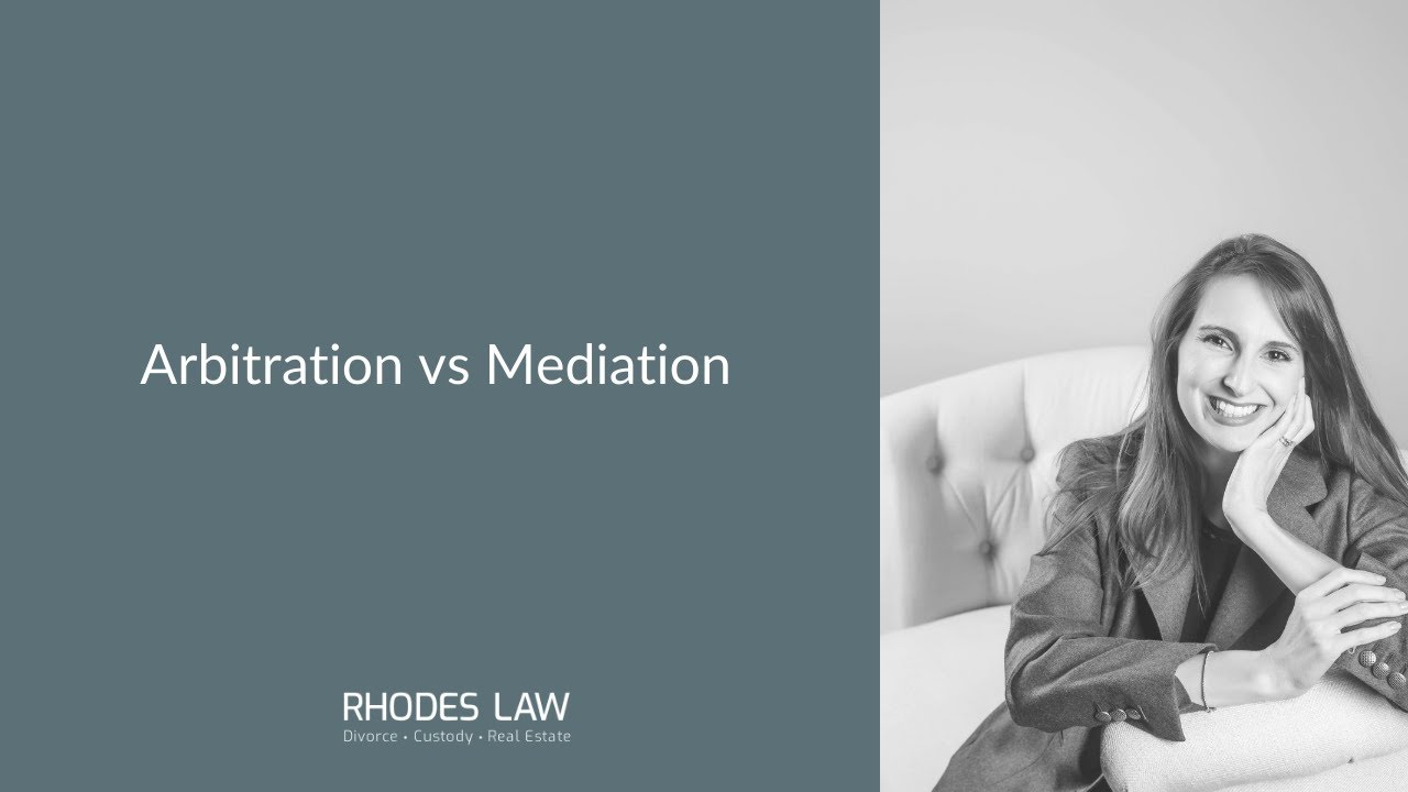 Arbitration vs. Mediation