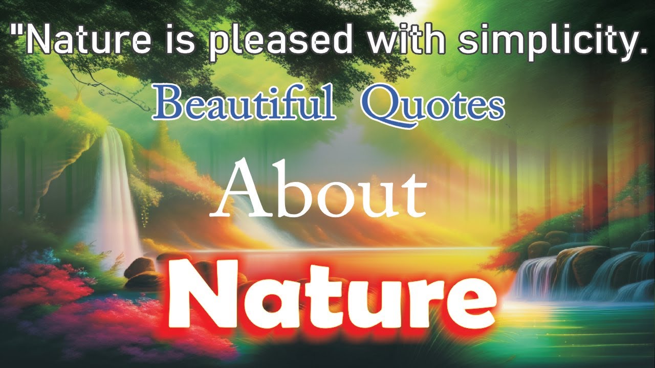 Beautiful quotes about nature | nature quotes | nature quotes in english | Life Changing Quote 