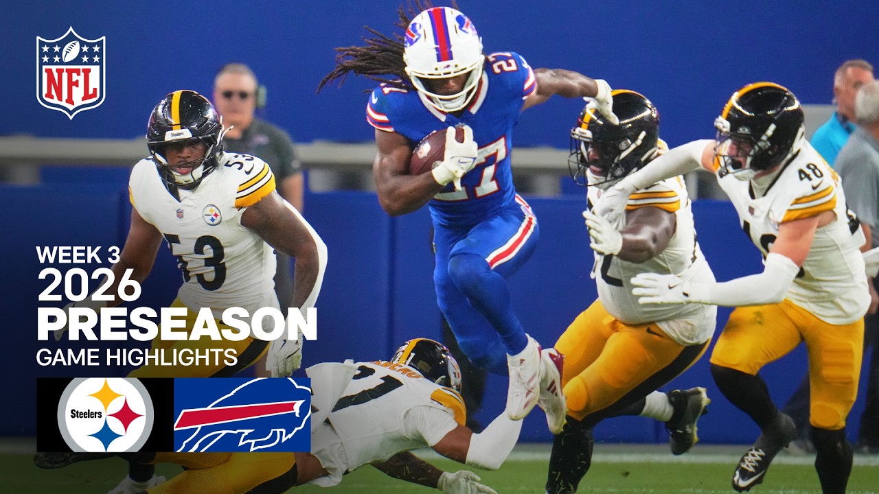 Pittsburgh Steelers vs. Buffalo Bills | 2026 Preseason Week 3
