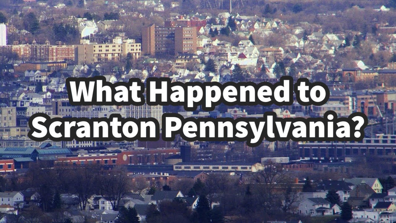 What Happened to Scranton Pennsylvania?