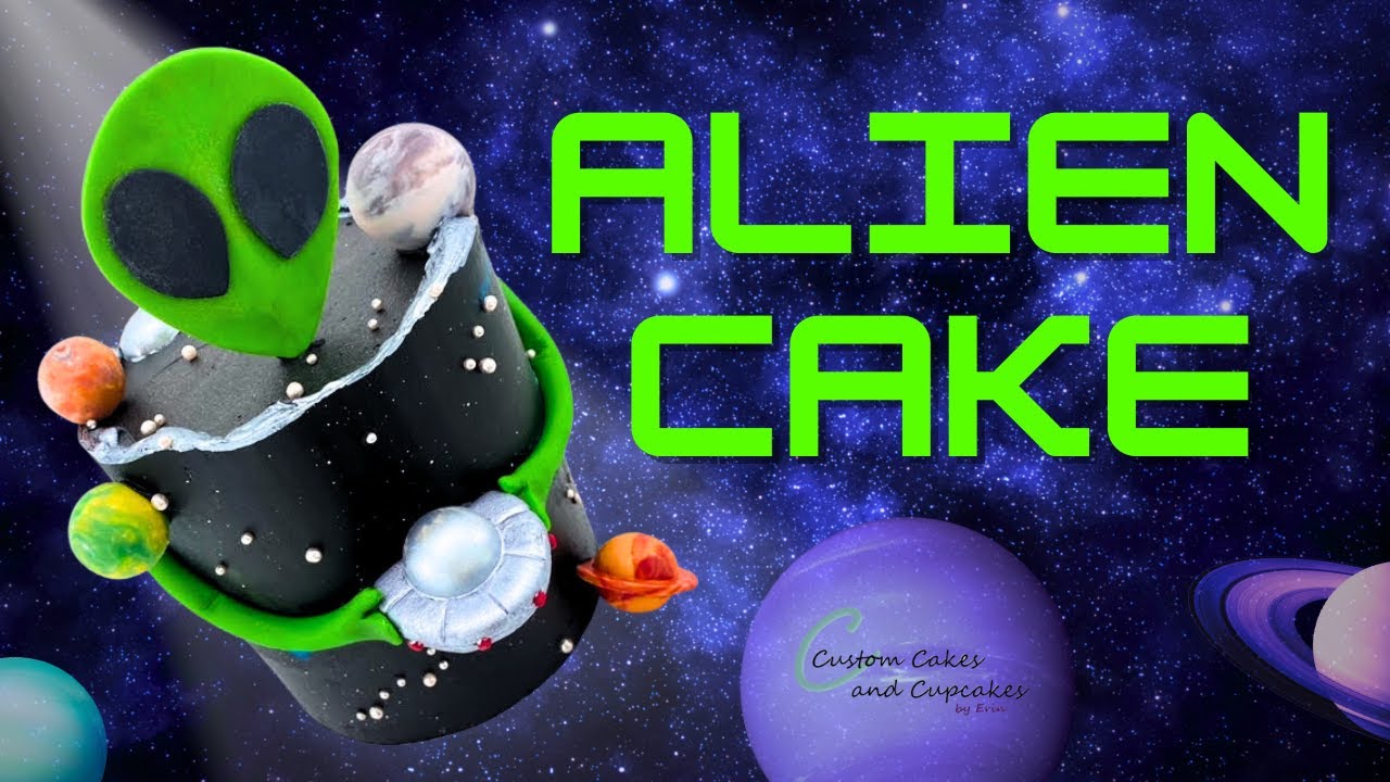 ALIEN CAKE Tutorial: How to Make Galaxy Cakes for Outer Space, Star Wars Trek Theme w/ Planets, UFO