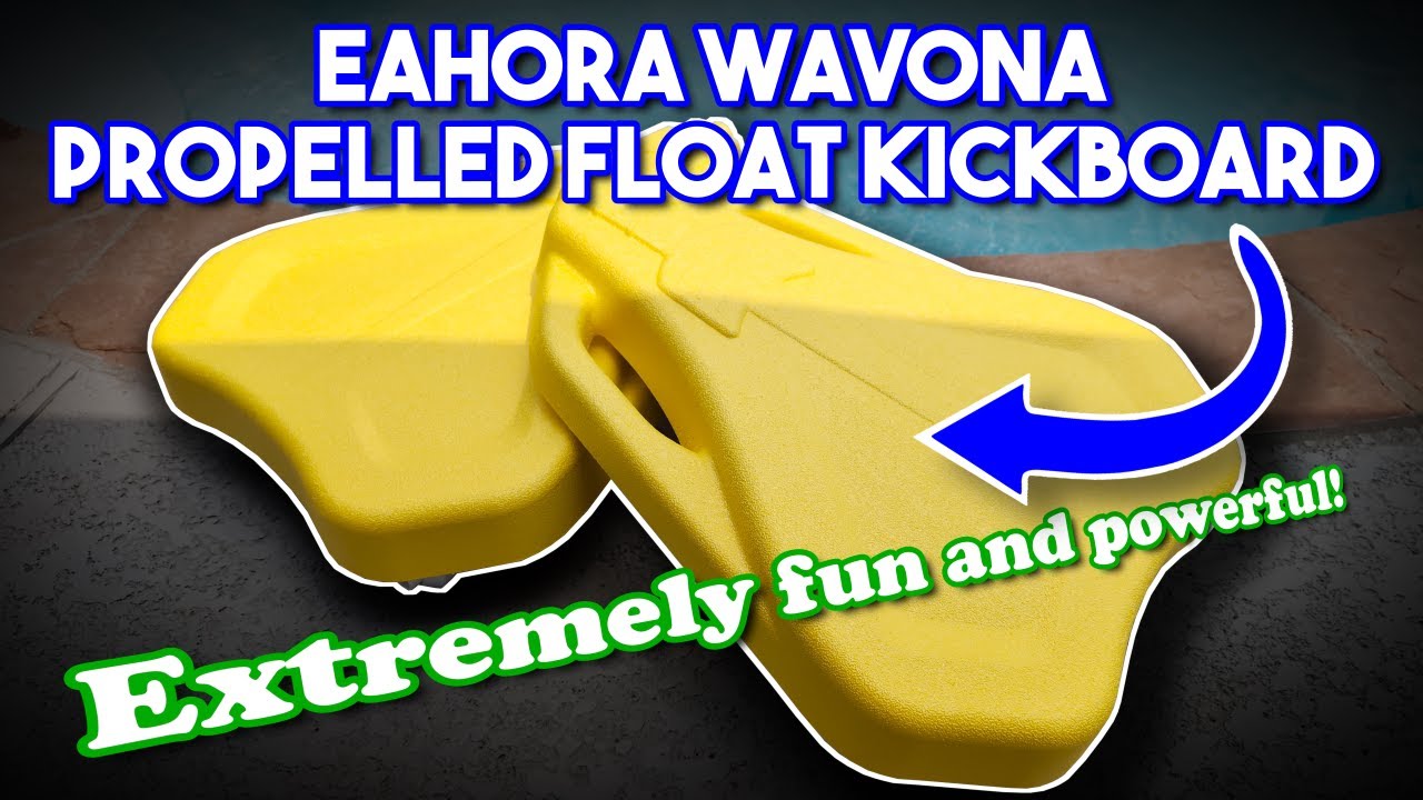 Eahora Wavona Propelled Float Kickboard - Unbox and Review