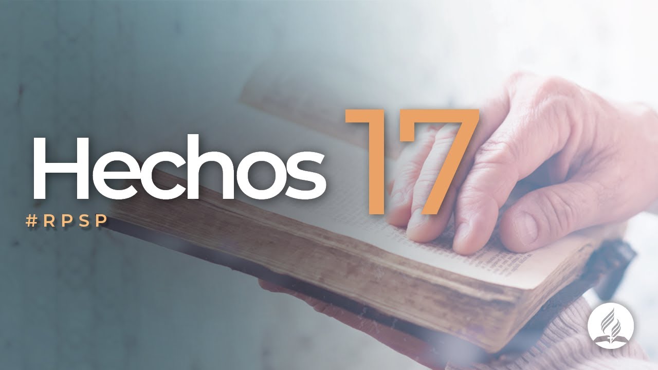 Hechos 17 -  Reavivados Por Su Palabra | #RPSP