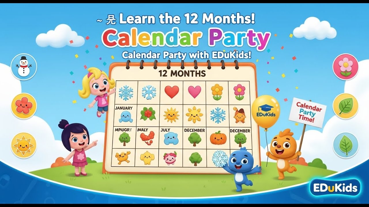 Learn Months of the Year 🗓️ | Calendar Party, Games & Quizzes for Kids | EDuKids Learning Video