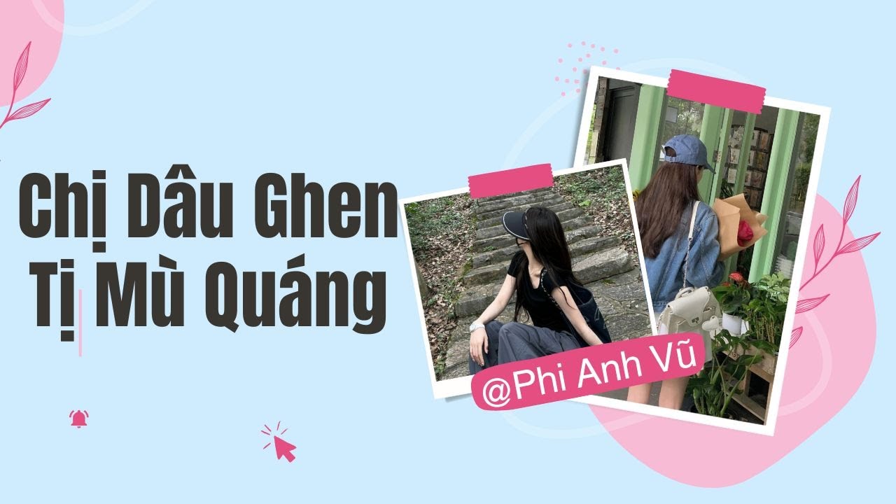 [Truyện Audio] Chị Dâu Ghen Tị Mù Quáng | Phi Anh Vũ