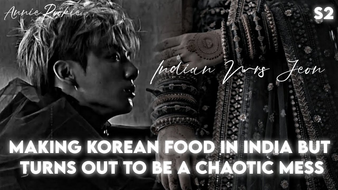 S2|𝙸𝚗𝚍𝚒𝚊𝚗 𝙼𝚛𝚜 𝙹𝚎𝚘𝚗| Making Korean Food in India but turns out to be Chaotic Mess | [6/?]
