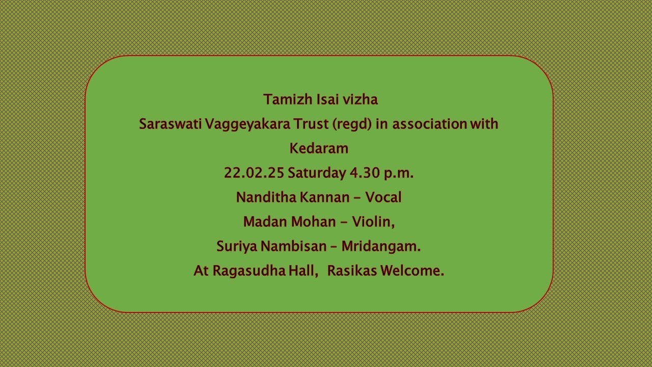 Nanditha Kannan -  Tamizh Isai vizha- Saraswati Vaggeyakara Trust (regd) in association with Kedaram