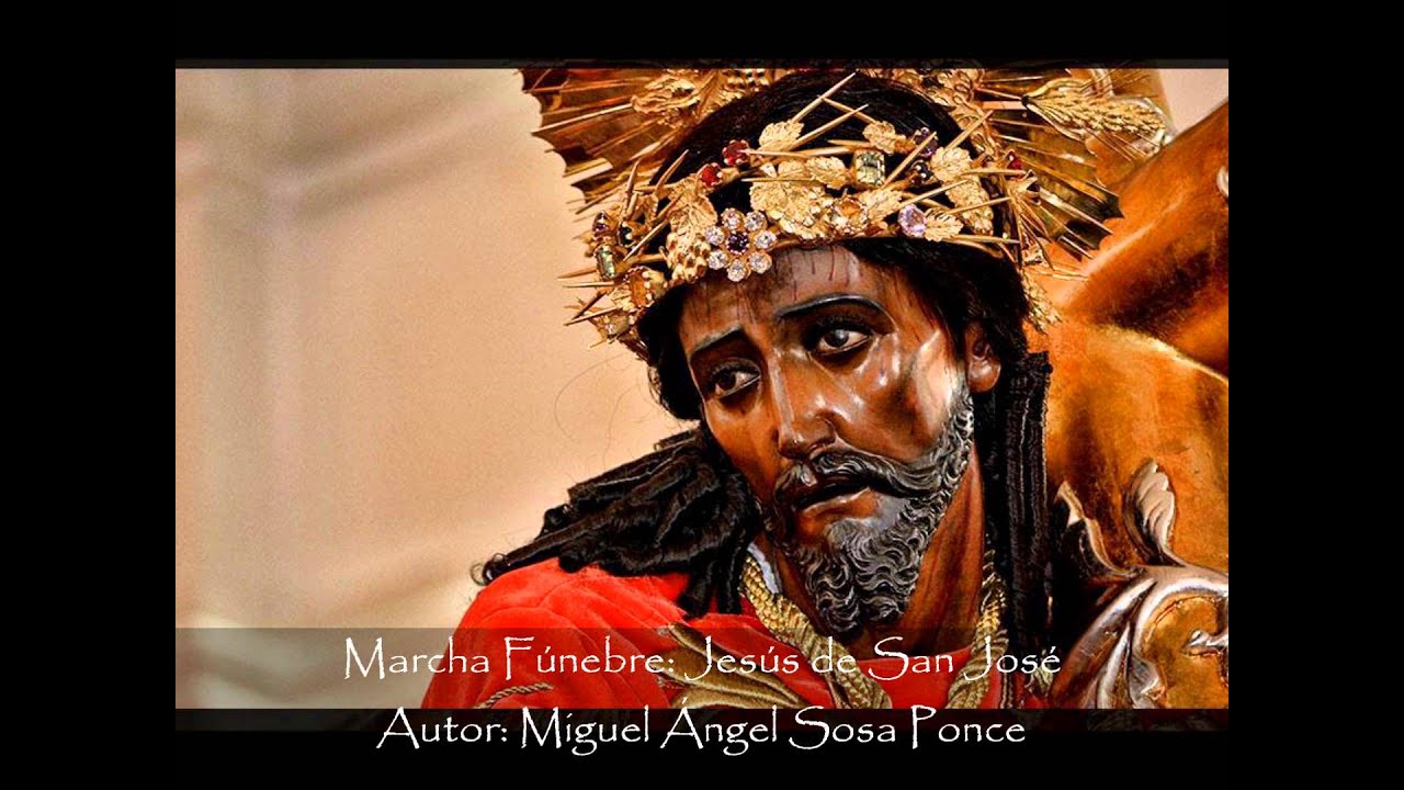 Marcha Fúnebre Jesús de San José
