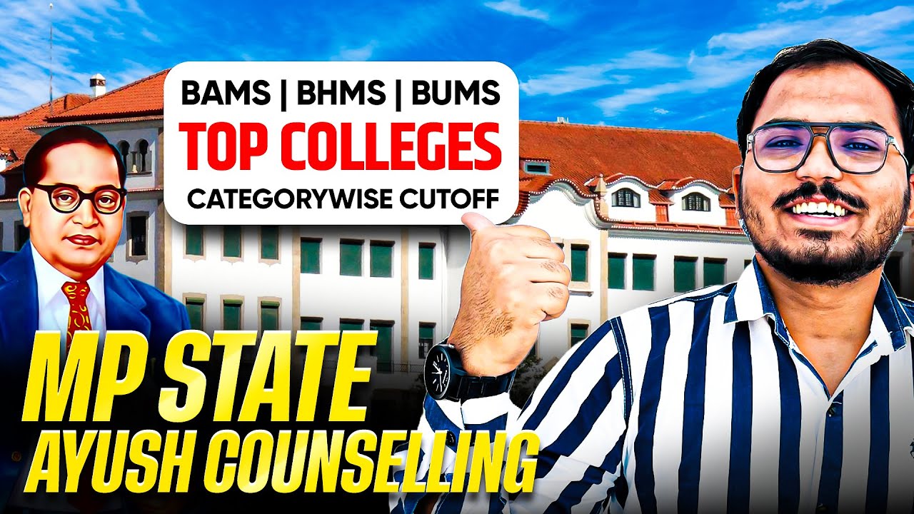 MP Ayush Counseling 2025 | Expected Cutoff😰 - BAMS/BHMS/BUMS | College Fees Details & Seat Matrix 