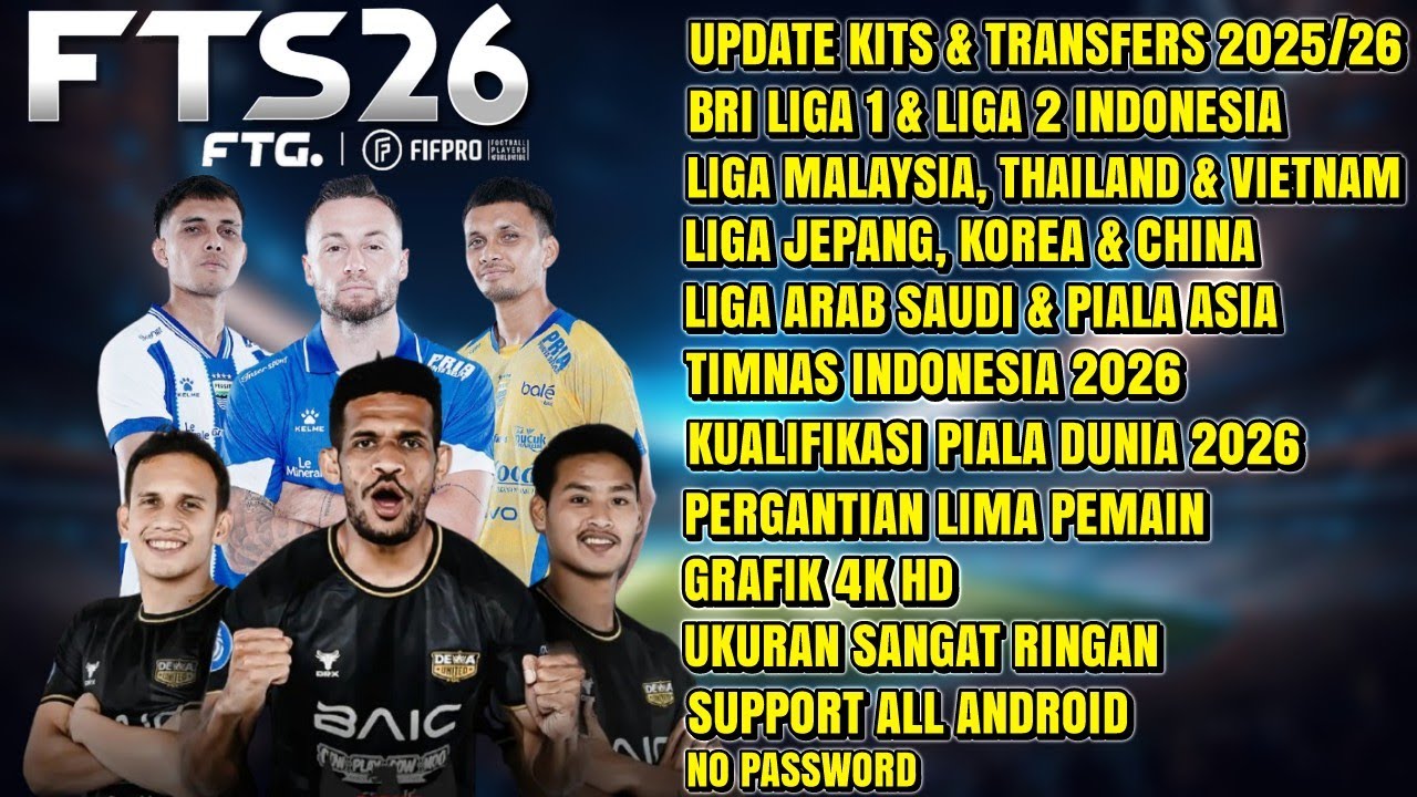 FTS 26 MOD BRI LIGA 1 & TIMNAS INDONESIA ANDROID OFFLINE| UPDATE KITS & TRANSFERS 2025/26 FULL ASIA