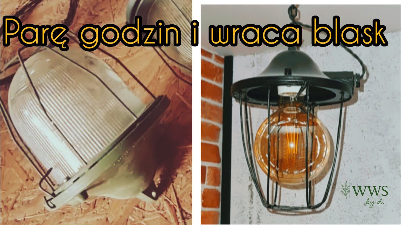 Odnowienie starych lamp industrialnych - nowe życie z duszą (DIY) | Wild Whisper Studio by d. 