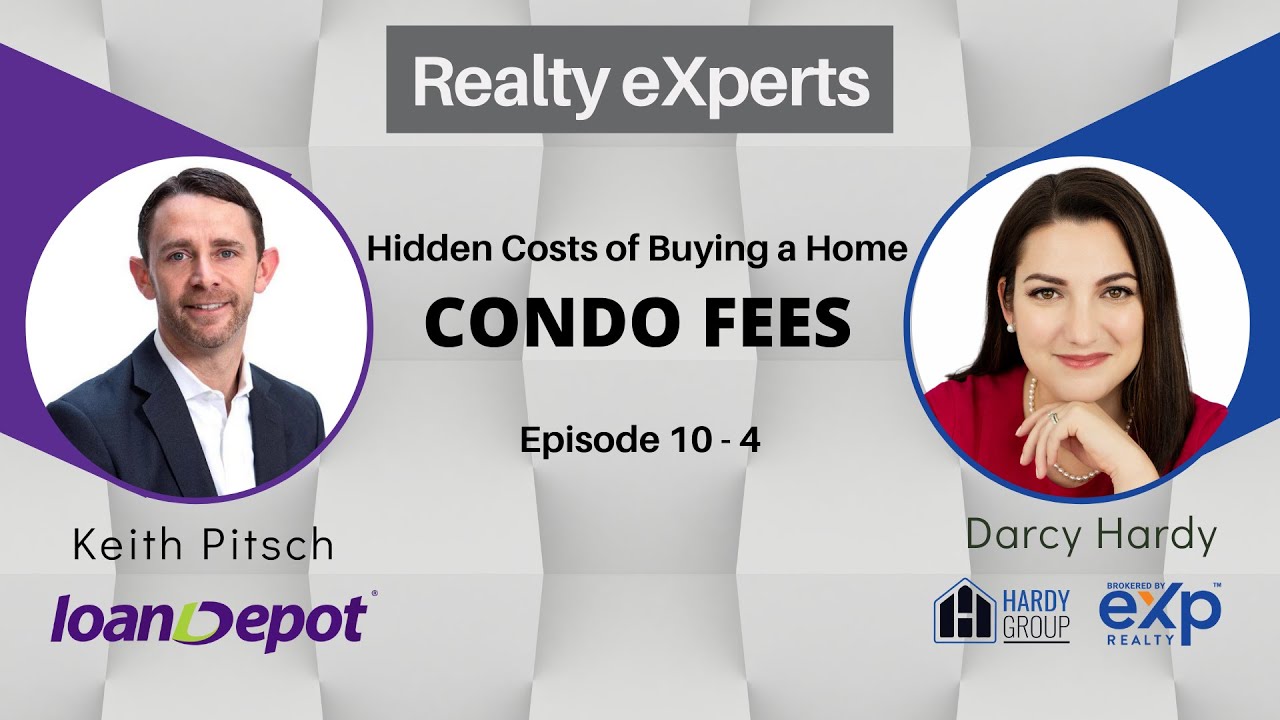 Ep:10 | Realty eXperts - The Hidden Costs of Buying a Home... Condo Fees