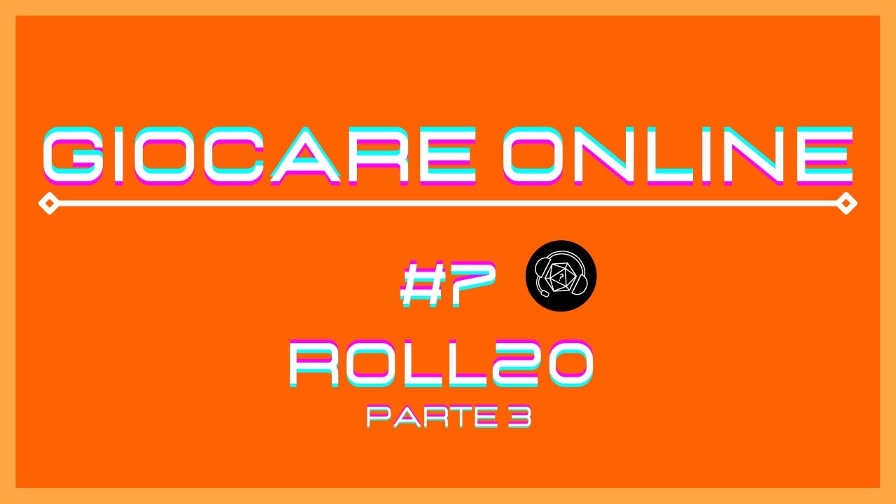 Giocare online #7: Roll20 - I tiri di dado