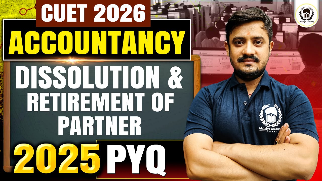 CUET Accountancy PYQ | dissolution & retirement of partner | CUET 2026 Accountancy