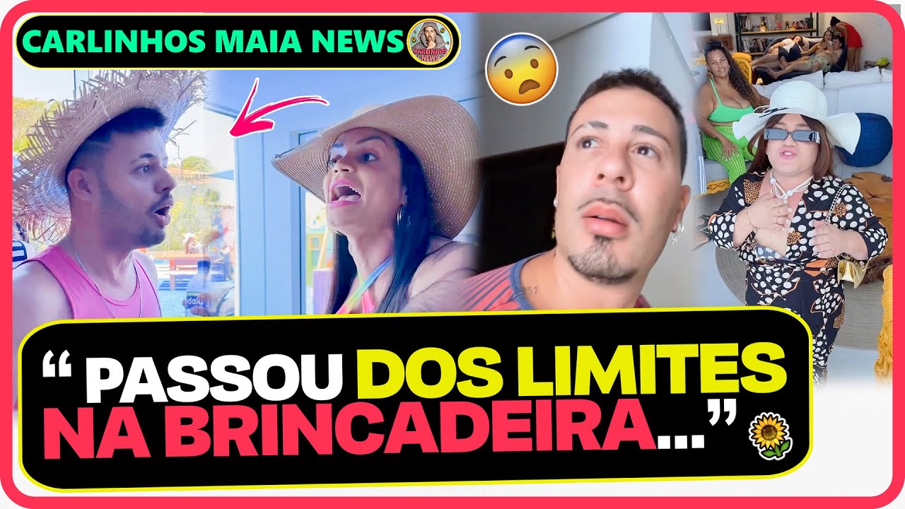 O CLIMA FICOU S&Eacute;RIO NA CASA DA BARRA AP&Oacute;S BIANKA N&Atilde;O GOSTAR DE UMA BRINCADEIRA=CARLINHOS MAIA NEWS😫🌻