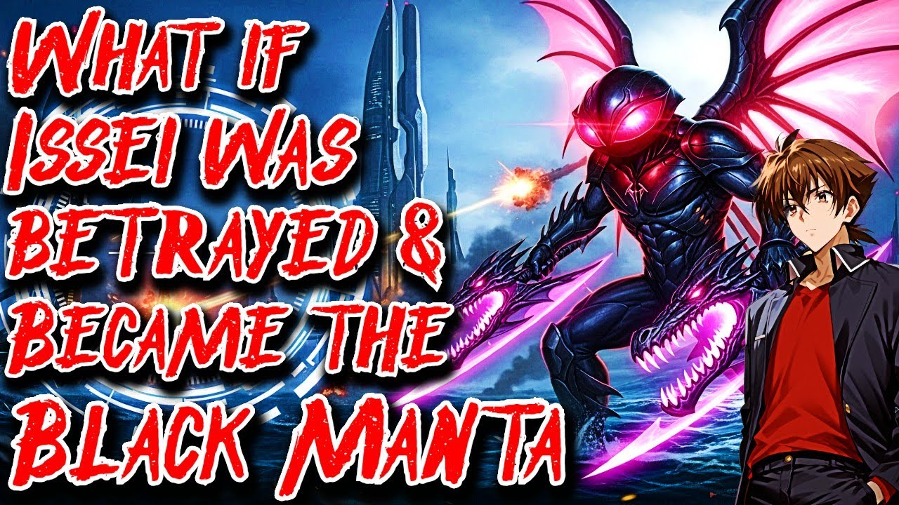 What if Issei was betrayed & Became the Black Manta Movie