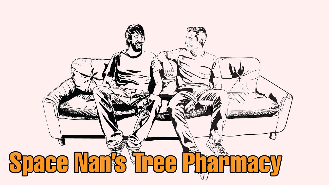 Space Nans Tree Pharmacy WOTO Podcast S02E03