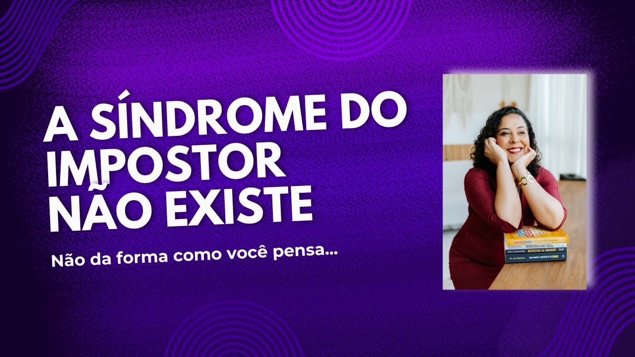A síndrome do impostor não existe #vidaprofissional #sindromedoimpostor #emocoes #saudemental #vida