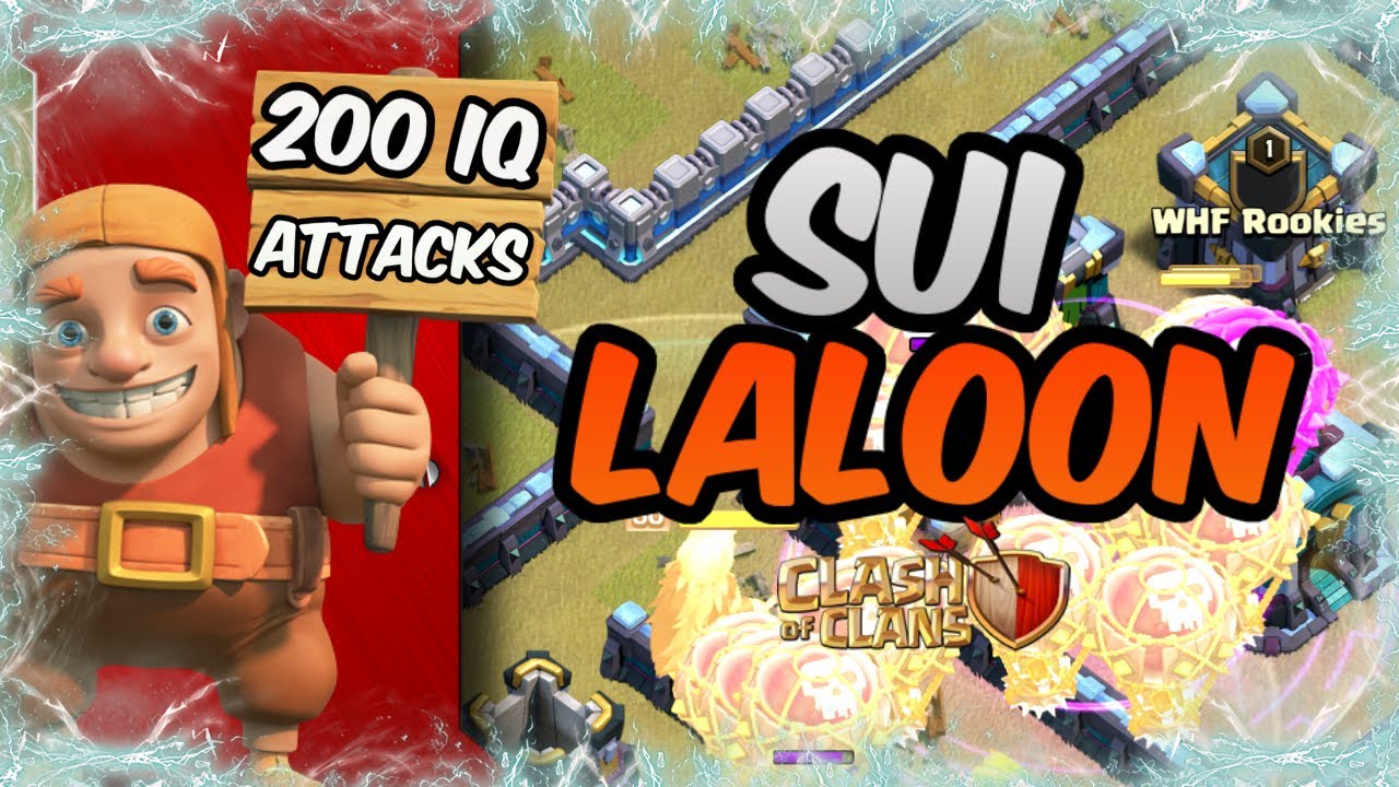 200 IQ Attacks | SUI LaLoon At TH13 IS THE BEST ATTACK In Clash of Clans