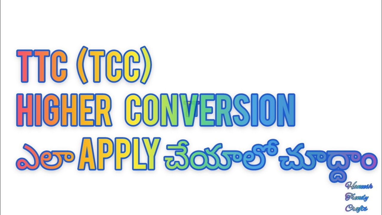 FULL Details to apply conversion certificate for art and craft(TTC)...