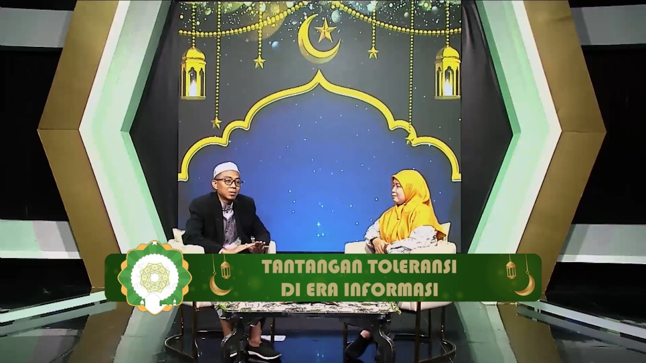 SYIAR RAMADAN - TANTANGAN TOLERANSI DI ERA INFORMASI
