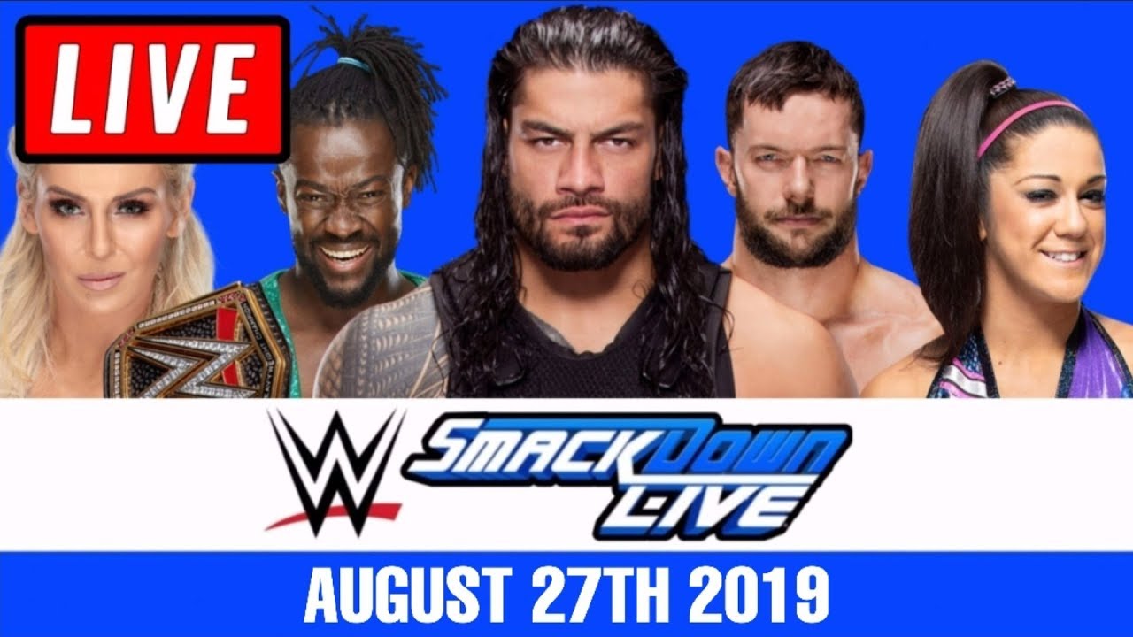 WWE Smackdown Live Stream August 27th 2019 - Full Show Live Reactions