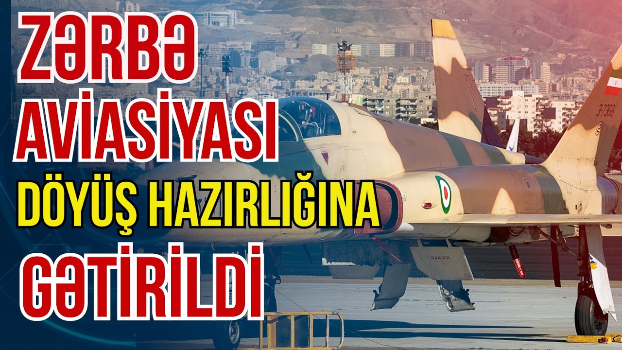 İranın zərbə aviasiyası döyüş hazırlığına gətirildi-Xəbəriniz var?- Media Turk TV