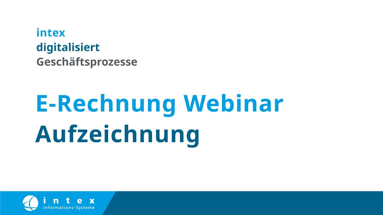 intex Webinaraufzeichnung E Rechnung