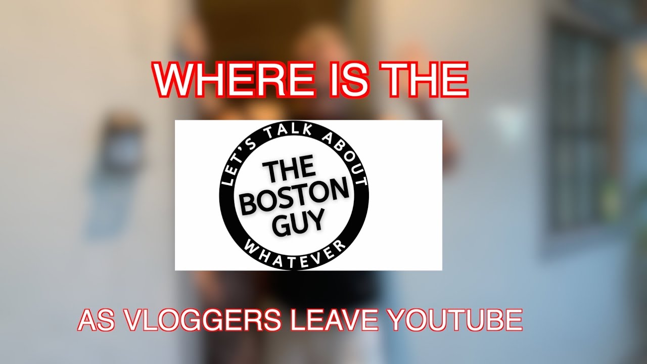 What happened to The Boston Guy???