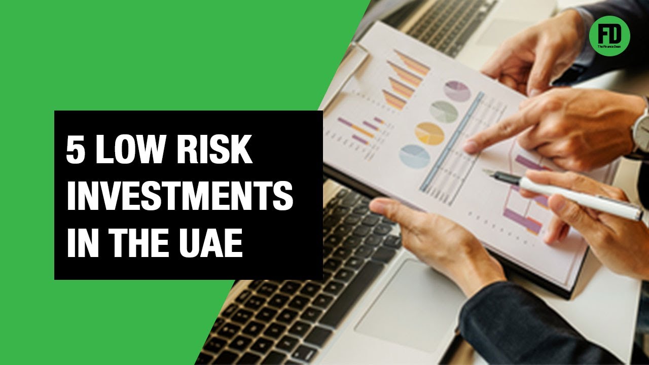 5 low risk investments in the UAE