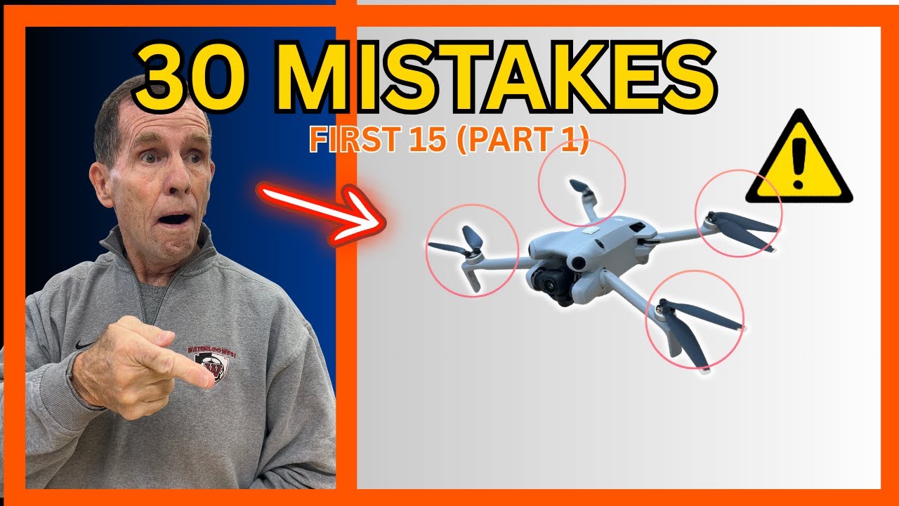 15 BIGGEST Drone Mistakes Beginner Pilots Make (Part 1 of 2)