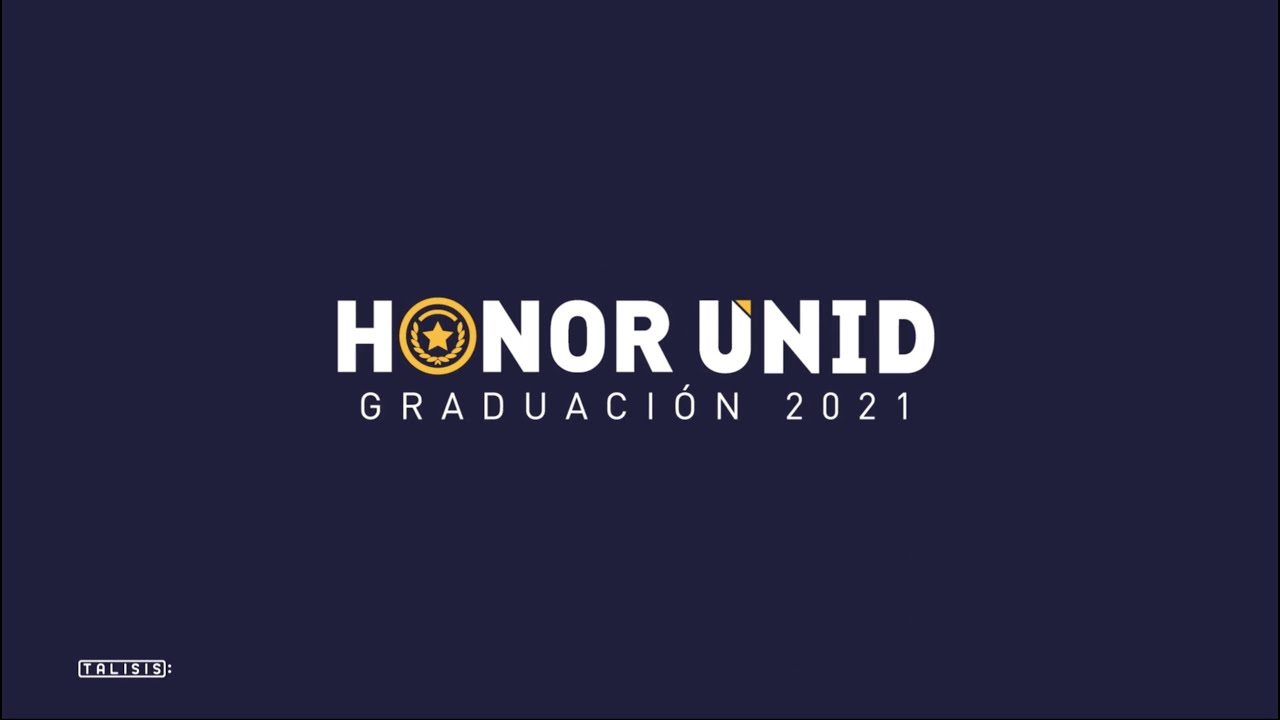 Graduaci&oacute;n UNID Online 2021