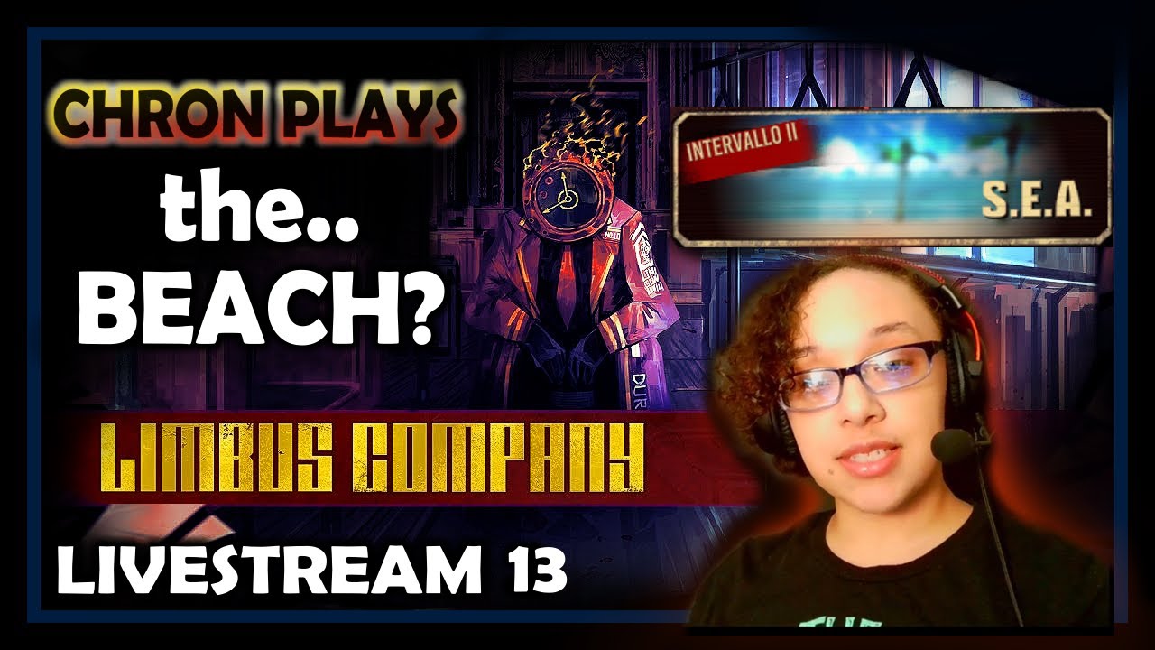 Intervallo S.E.A. // Chron Plays: Limbus Company