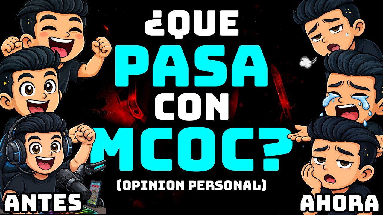 ¿Que Pasa Con MCOC? - Estado Actual Y Situacion Del Juego - Mi Canal Y Contenido - Opinion Personal