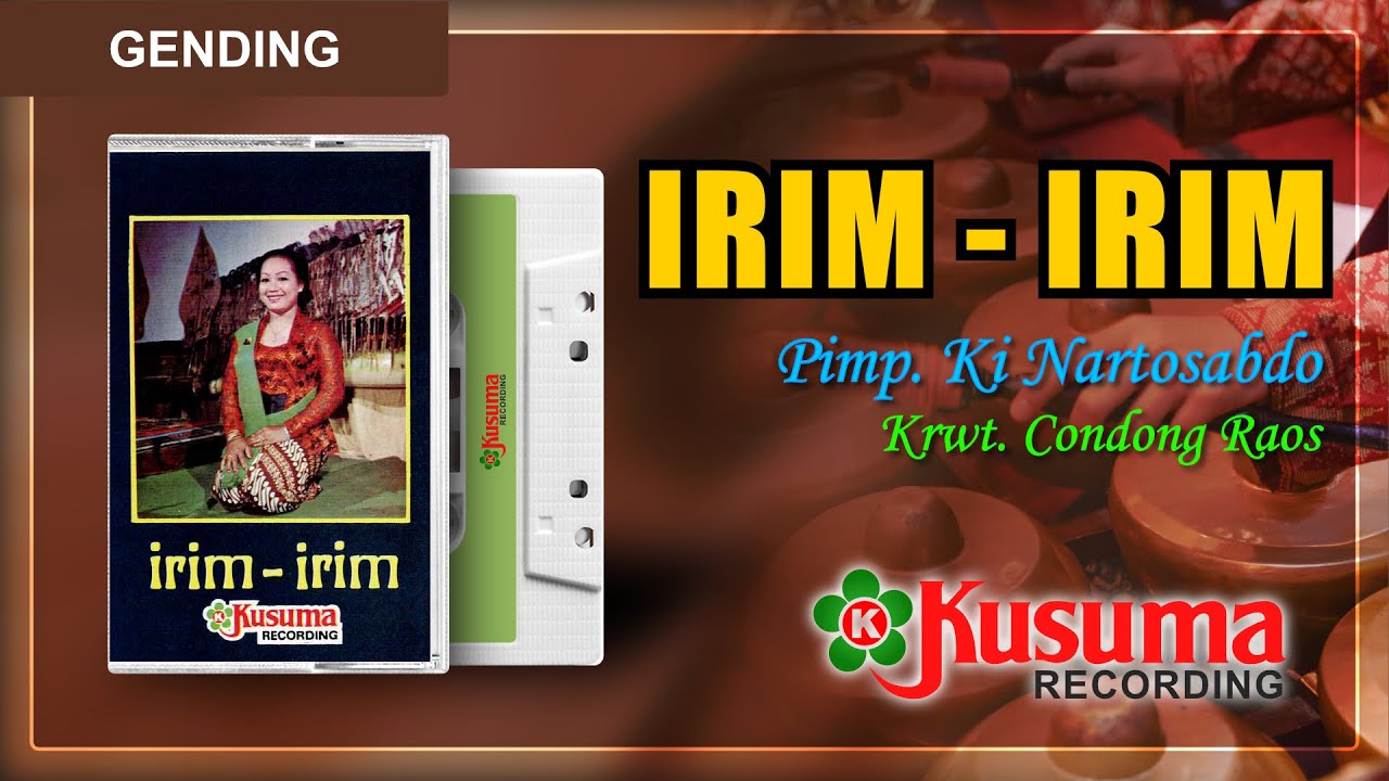GENDING JAWA KLASIK KI. NARTOSABDO - Gd. IRIM- IRIM - Ldr. LINDUR - CONDONG RAOS -(AUDIO MASTER)